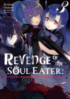 Cover Revenge of the Soul Eater: Cast Out as a Weakling by My Sword Saint Father Volume 3 (eBook, ePUB)