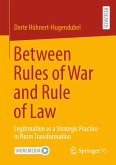 Between Rules of War and Rule of Law (eBook, PDF)
