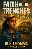 Faith in the Trenches: Remix The New Testament Chronicles - From Jesus to the Early Church (eBook, ePUB)