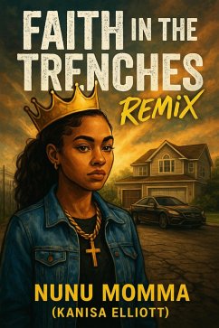 Cover Faith in the Trenches: Remix The New Testament Chronicles - From Jesus to the Early Church (eBook, ePUB)