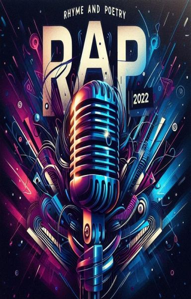 RAP - Rhyme And Poetry 2022 (eBook, ePUB) RAP - Rhyme And Poetry 2022 (eBook, ePUB)