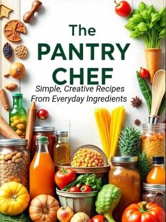 The Pantry Chef (eBook, ePUB) - Matheny, Ronald