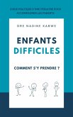 Enfants difficiles, comment s'y prendre ? (eBook, ePUB)
