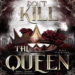 Don't Kill the Queen - Das Portal - Mitreißende Urban Fantasy - die spannungsgeladene Fortsetzung der Don't Kill Reihe.: Don't Kill the Demon 2 (MP3-Download) Cover Don't Kill the Queen - Das Portal - Mitreißende Urban Fantasy - die spannungsgeladene Fortsetzung der Don't Kill Reihe.: Don't Kill the Demon 2 (MP3-Download)