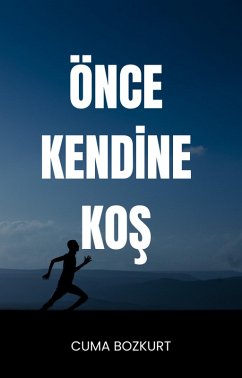 Cover Önce Kendine Kos (Cuma Bozkurt Kisisel Gelisim Kitaplari, #11) (eBook, ePUB)