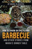 How to Throw an Epic Filipino Barbecue (eBook, ePUB) How to Throw an Epic Filipino Barbecue (eBook, ePUB)