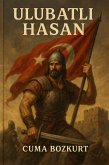 Ulubatli Hasan (Cuma Bozkurt Roman Kitaplari, #12) (eBook, ePUB) Ulubatli Hasan (Cuma Bozkurt Roman Kitaplari, #12) (eBook, ePUB)