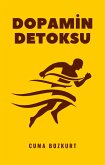 Dopamin Detoksu (Cuma Bozkurt Kisisel Gelisim Kitaplari, #3) (eBook, ePUB)