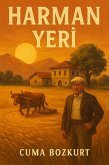 Harman Yeri (Cuma Bozkurt Roman Kitaplari, #4) (eBook, ePUB) Harman Yeri (Cuma Bozkurt Roman Kitaplari, #4) (eBook, ePUB)