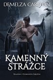 Kamenný Strázce: Románek s Ochranným Chrlicem (Série Srdce z Oceli, #1) (eBook, ePUB)