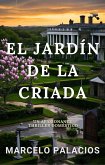 El Jardín de la Criada: un Apasionante Thriller Doméstico (eBook, ePUB)