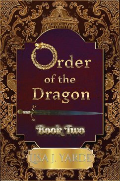 Order of the Dragon-Book Two (Dragons, #2) (eBook, ePUB) - Yarde, Lisa J.