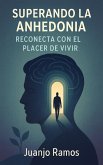Superando la anhedonia (eBook, ePUB)