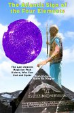 The Atlantis Sign of the Four Elements (eBook, ePUB) The Atlantis Sign of the Four Elements (eBook, ePUB)