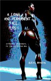 A Long and Permanent Fall... Plus-1 (eBook, ePUB) A Long and Permanent Fall... Plus-1 (eBook, ePUB)