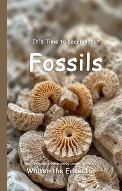 It's Time to Learn about Fossils (eBook, ePUB) - Walter the Educator