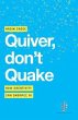 Quiver, don't Quake (eBook, ePUB) - Bild 1