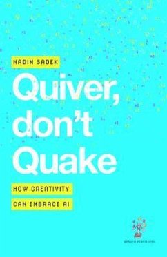 Quiver, don't Quake (eBook, ePUB) - Sadek, Nadim Quiver, don't Quake (eBook, ePUB) - Sadek, Nadim