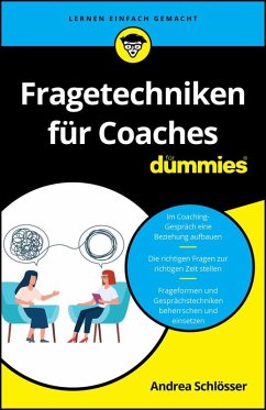 Fragetechniken für Coaches für Dummies (eBook, ePUB) - Schlösser, Andrea