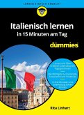 Italienisch lernen in 15 Minuten am Tag für Dummies (eBook, ePUB)