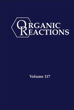 Organic Reactions, Volume 117 (eBook, ePUB)