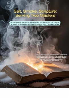 Salt, Smoke, Scripture: Serving Two Masters (eBook, ePUB) - Akinleye, Kaye