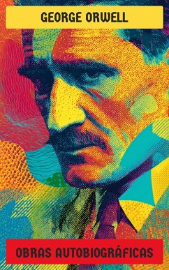 Cover George Orwell - Obras autobiográficas (eBook, ePUB)