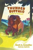 Thunder Buffalo Goes to School (eBook, ePUB) Thunder Buffalo Goes to School (eBook, ePUB)