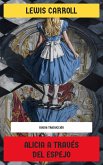 Alicia a través del espejo (eBook, ePUB) Alicia a través del espejo (eBook, ePUB)