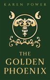 The Golden Phoenix (eBook, ePUB)