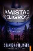 Amistad peligrosa (eBook, ePUB)