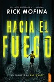 Hacia el fuego (eBook, ePUB)