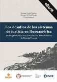 Los desafíos de los sistemas de justicia en Iberoamérica (eBook, ePUB)