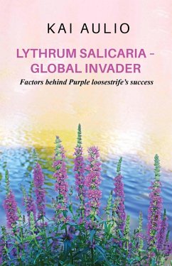 Lythrum salicaria - Global Invader (eBook, ePUB) - Aulio, Kai