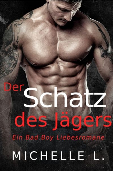 Der Schatz des Jägers (eBook, ePUB) Der Schatz des Jägers (eBook, ePUB)