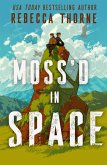 Moss'd in Space (eBook, ePUB)