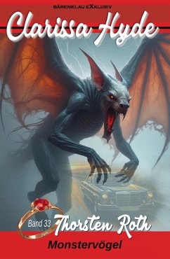 Cover Clarissa Hyde: Band 33 - Monstervögel (eBook, ePUB)