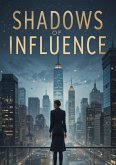 Shadows of Influence (eBook, ePUB)