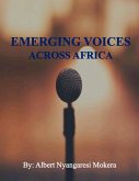 Emerging Voices Across Africa (eBook, ePUB) Emerging Voices Across Africa (eBook, ePUB)
