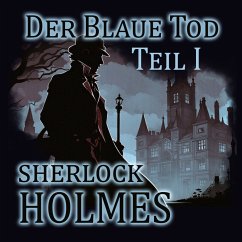 Sherlock Holmes - Der Blaue Tod (MP3-Download) - (Hörbücher), StanArts