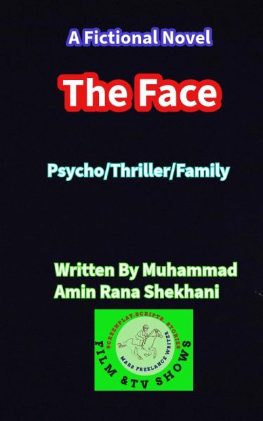 The Face. Psycho Thriller Family Novel (eBook, ePUB)