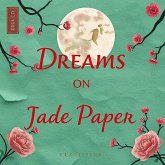 Dreams On Jade Paper (eBook, ePUB)