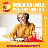 Spagnolo livello pre-intermedio - parte 02 (MP3-Download) Spagnolo livello pre-intermedio - parte 02 (MP3-Download)