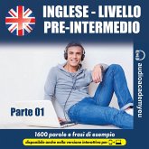 Inglese livello pre-intermedio- parte 01 (MP3-Download) Inglese livello pre-intermedio- parte 01 (MP3-Download)