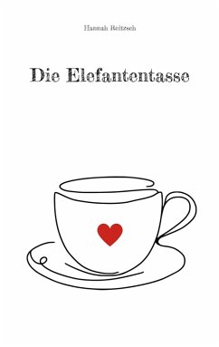 Die Elefantentasse (eBook, ePUB) - Roitzsch, Hannah