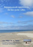 Entspannende Geschichten für ein gutes Leben (eBook, ePUB)