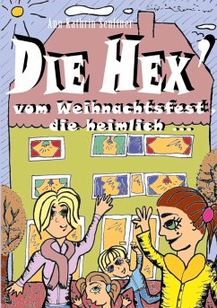 Cover Die Hex' vom Weihnachtsfest, die heimlich ... (eBook, ePUB)