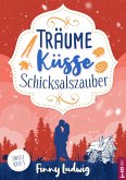 Träume Küsse Schicksalszauber (eBook, ePUB)