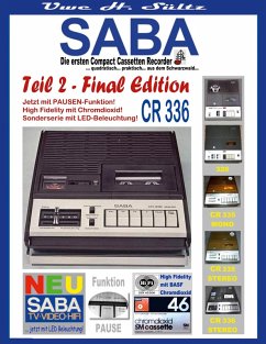 SABA - Die ersten Compact Cassetten Recorder - Teil 2: FINAL EDITION (eBook, ePUB) SABA - Die ersten Compact Cassetten Recorder - Teil 2: FINAL EDITION (eBook, ePUB)