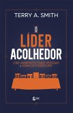O Líder Acolhedor (eBook, ePUB) O Líder Acolhedor (eBook, ePUB)